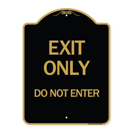 Signmission Designer Series Sign-Exit Do Not Enter, Black & Gold Aluminum Sign, 18" H, BG-1824-24554 A-DES-BG-1824-24554